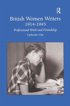 British Women Writers 1914-1945 (eBook, PDF) - Clay, Catherine