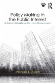 Policy Making in the Public Interest (eBook, ePUB)