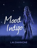 Mood Indigo (eBook, ePUB)