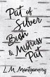Pat of Silver Bush and Mistress Pat... - Bild 1