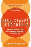 High-Stakes Leadership (eBook, PDF) High-Stakes Leadership (eBook, PDF)