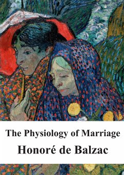 The Physiology of Marriage (eBook, PDF) - de Balzac, Honoré