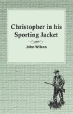 Christopher in his Sporting Jacket (eBook, ePUB)