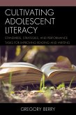 Cultivating Adolescent Literacy (eBook, ePUB) Cultivating Adolescent Literacy (eBook, ePUB)