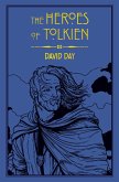 The Heroes of Tolkien (eBook, ePUB)