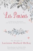 Les Pensees: The Thoughts of Lucienne Hollard McKay (eBook, ePUB)
