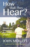 How Shall They Hear? (eBook, ePUB)