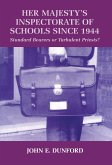 Her Majesty's Inspectorate of Schools Since 1944 (eBook, PDF)
