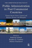 Public Administration in Post-Communist Countries (eBook, ePUB)