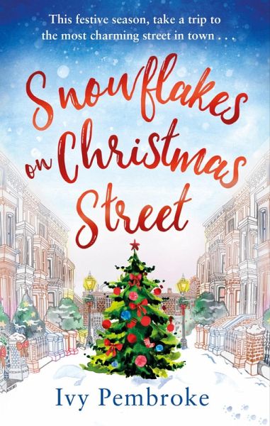 Snowflakes on Christmas Street (eBook, ePUB) Snowflakes on Christmas Street (eBook, ePUB)