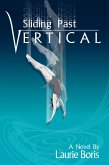 Sliding Past Vertical (eBook, ePUB)