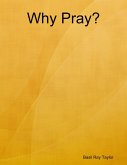 Why Pray? (eBook, ePUB)