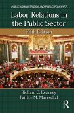 Labor Relations in the Public Sector (eBook, PDF) Labor Relations in the Public Sector (eBook, PDF)