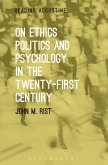 On Ethics, Politics and Psychology in the Twenty-First Century (eBook, PDF)