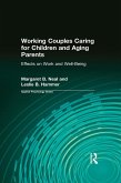 Working Couples Caring for Children and Aging Parents (eBook, ePUB)