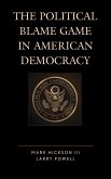 The Political Blame Game in American Democracy (eBook, ePUB)