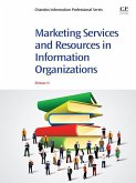 Marketing Services and Resources in Information Organizations (eBook, ePUB)