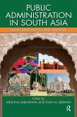 Public Administration in South Asia (eBook, PDF) Public Administration in South Asia (eBook, PDF)