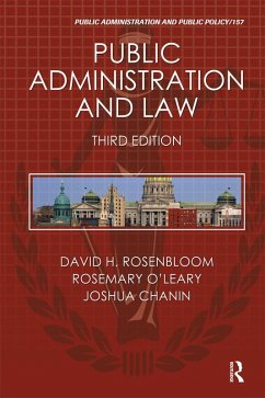 Public Administration and Law (eBook, ePUB) - Rosenbloom, David H.; O'Leary, Rosemary; Chanin, Joshua