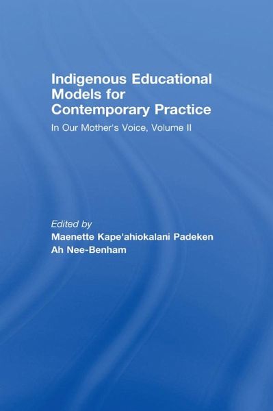 Indigenous Educational Models for Contemporary Practice (eBook, PDF)
