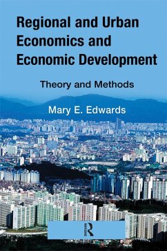 Regional and Urban Economics and Economic Development (eBook, ePUB) - Edwards, Mary E.