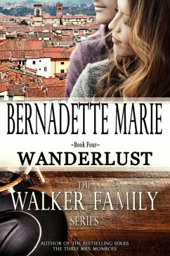 Wanderlust (The Walker Family, #4) (eBook, ePUB) - Marie, Bernadette