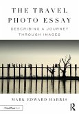 The Travel Photo Essay (eBook, ePUB)