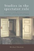 Studies in the Spectator Role (eBook, ePUB)