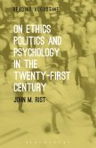 On Ethics, Politics and Psychology in the Twenty-First Century (eBook, ePUB)