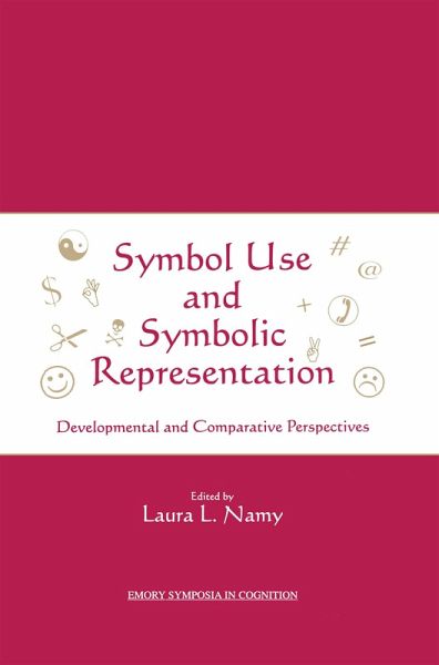 Symbol Use and Symbolic Representation (eBook, PDF) Symbol Use and Symbolic Representation (eBook, PDF)