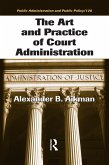 The Art and Practice of Court Administration (eBook, PDF)