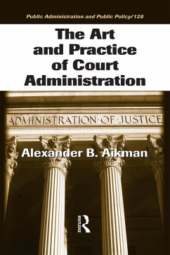 Cover The Art and Practice of Court Administration (eBook, PDF)