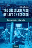 Socialist Way of Life in Siberia (eBook, ePUB)