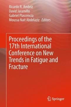 Proceedings of the 17th International Conference on New Trends in Fatigue and Fracture