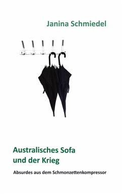 Australisches Sofa und der Krieg - Schmiedel, Janina