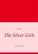 Die Silver Girls - Bild 1