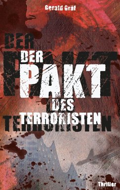 Der Pakt des Terroristen - Gräf, Gerald