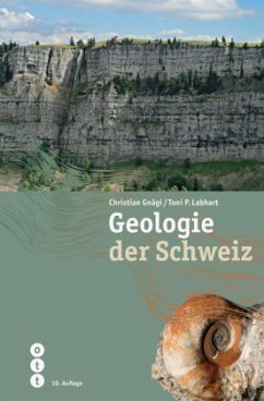 Geologie der Schweiz - Gnägi, Christian;Labhart, Toni P.