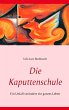 Die Kaputtenschule - Bild 1
