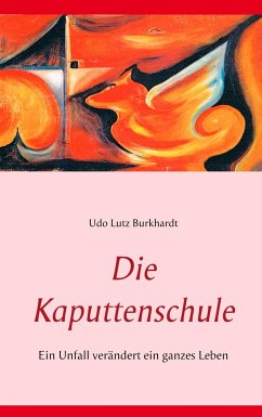 Die Kaputtenschule - Burkhardt, Udo Lutz
