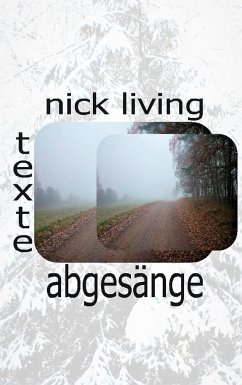 Abgesänge - Living, Nick