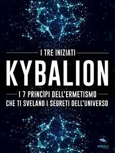 Kybalion (eBook, ePUB) - tre iniziati, I