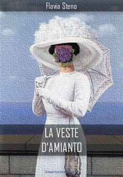 La veste d'amianto (eBook, ePUB) - Steno, Flavia