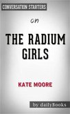 The Radium Girls: by Kate Moore   Conversation Starters (eBook, ePUB)