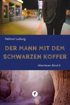 Der Mann mit dem schwarzen Koffer (eBook, ePUB) - Ludwig, Helmut