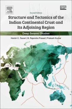 Structure and Tectonics of the Indian Continental Crust and Its Adjoining Region - Tewari, Harish C;Prasad, B.Rajendra;Kumar, Prakash