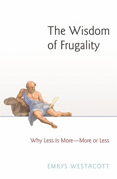 The Wisdom of Frugality - Westacott, Emrys