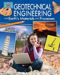Geotechnical Engineering and Earth's Materials and Processes - Sjonger, Rebecca