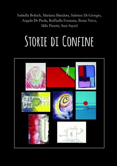 Storie di Confine - Bolech, Isabella; Bandera, Mariana; Di Giorgio, Sabrina