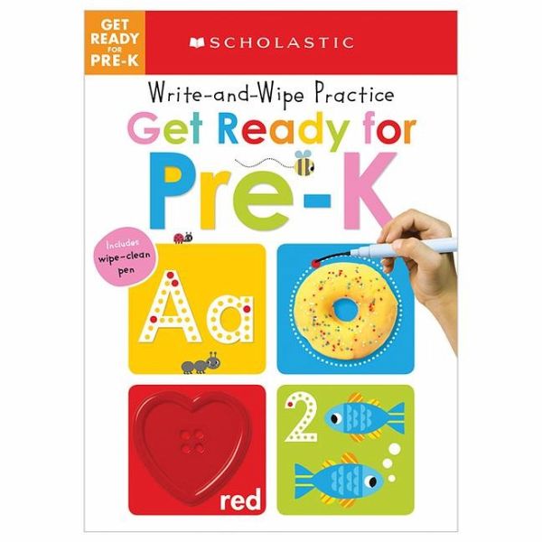 Get Ready for Pre-K Write and Wipe Practice: Scholastic Early Learners (Write and Wipe) Get Ready for Pre-K Write and Wipe Practice: Scholastic Early Learners (Write and Wipe)